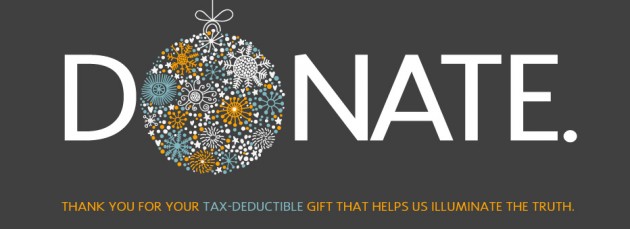 Your tax-deductible donation helps us illuminate Truth