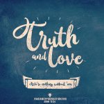 Truth and Love