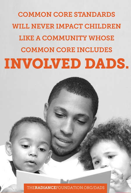 "Involved Dads - Common Core" by The Radiance Foundation