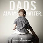 #DadsMatter by The Radiance Foundation