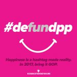 #DefundPP by The Radiance Foundation