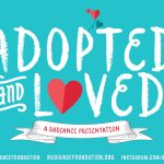 "Adopted and Loved" by The Radiance Foundation