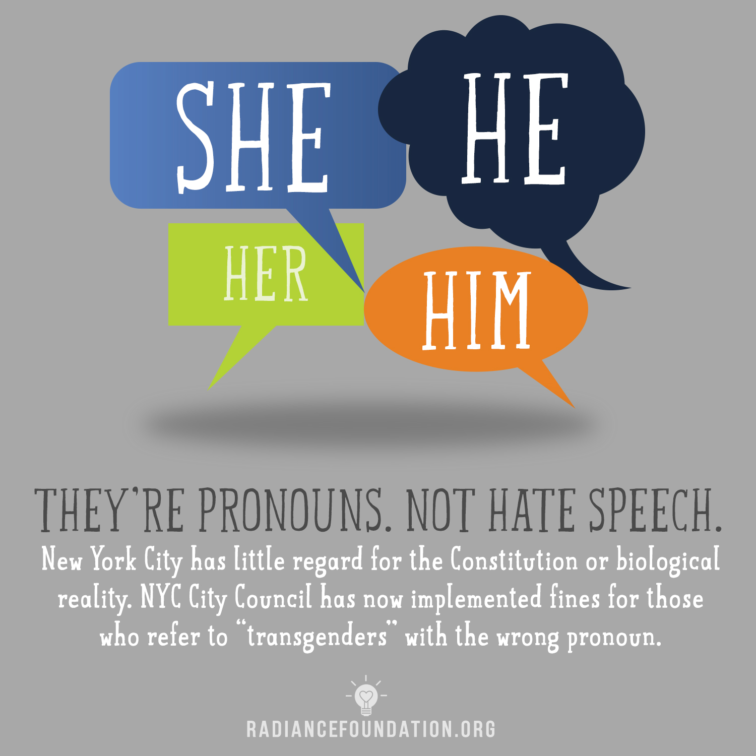 "Pronouns Are Not Hate Speech" by The Radiance Foundation