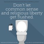 Religious Liberty gets flushed. #LGBT bullying.