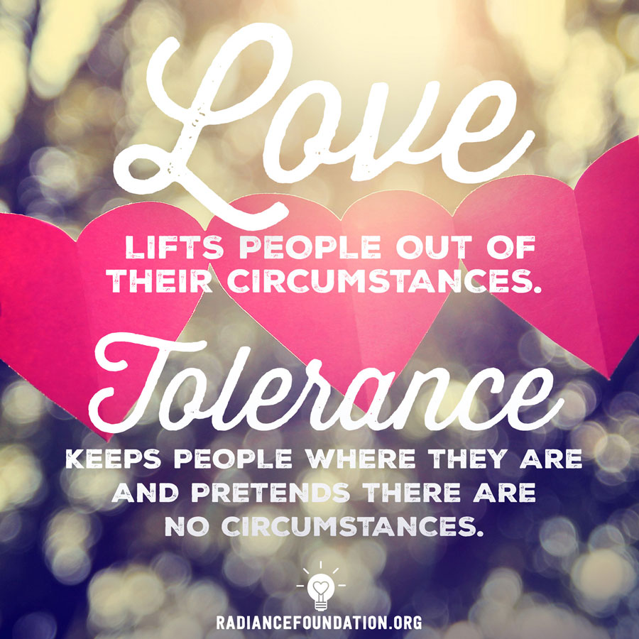 "Love vs. Tolerance" by The Radiance Foundation