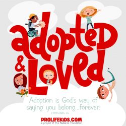 "Adopted and Loved" by The Radiance Foundation's ProlifeKids.com