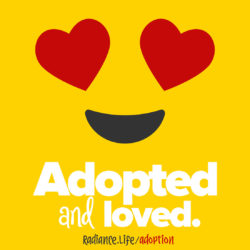 "EMOJI - Adopted and Loved" by The Radiance Foundation