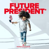 "Future President" by The Radiance Foundation