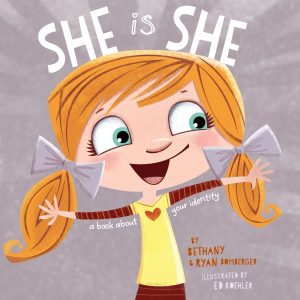 "She is She" by Bethany & Ryan Bomberger
