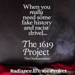 The 1619 Project: A Racist Crockumentary