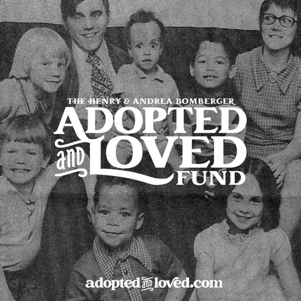 The Henry & Andrea Bomberger Adopted and Loved Fund The Henry & Andrea Bomberger Adopted and Loved Fund