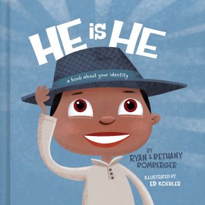 "He Is He" by Ryan and Bethany Bomberger