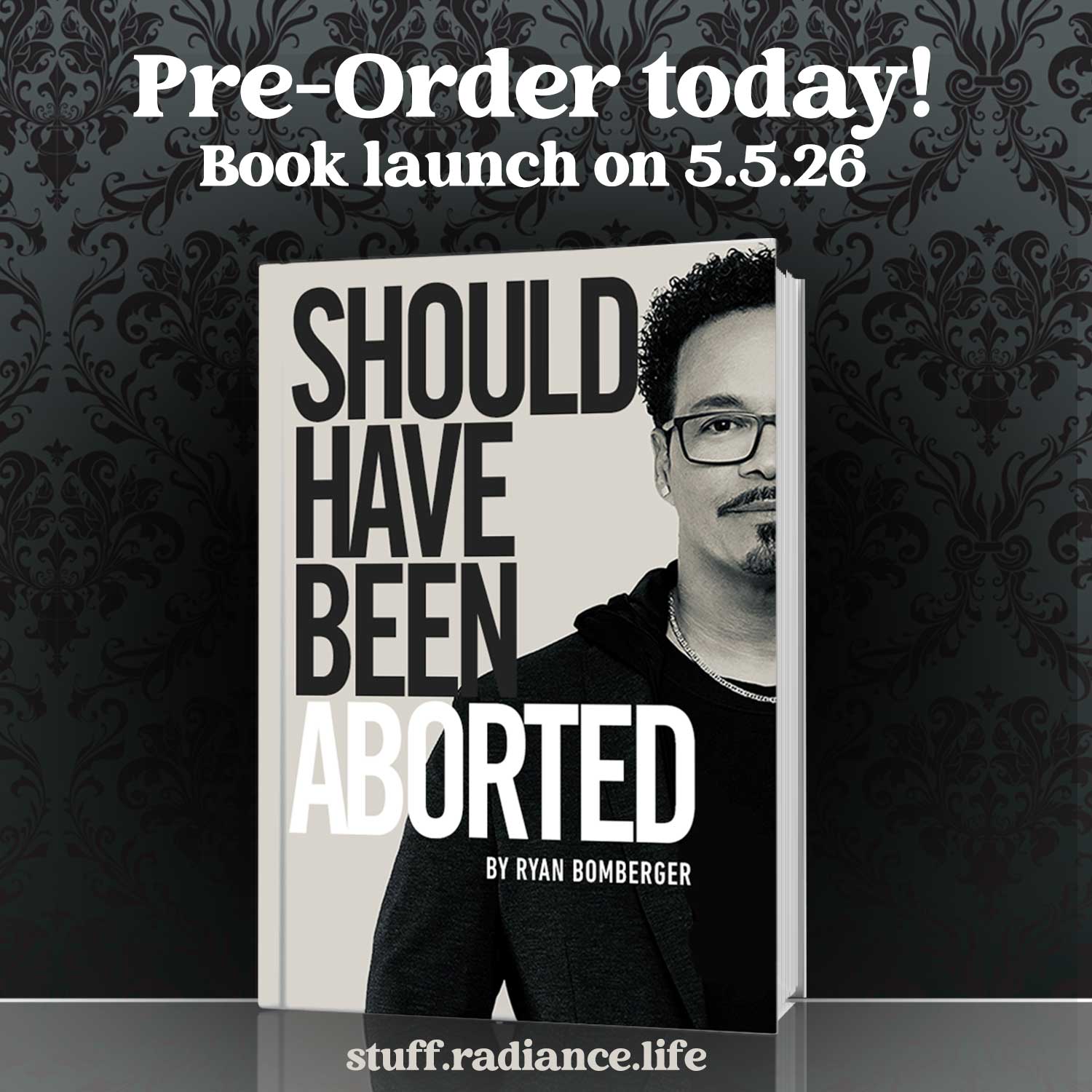 "SHOULD HAVE BEEN ABORTED" book by Ryan Bomberger